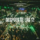 Después De Las 12 RKT Versión Single