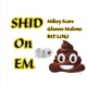 Shid On Em feat Glasses Malone BST LOKI Single