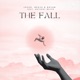 The Fall feat Anthony Meyer Single