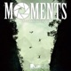Moments Unrelease Beats 2013