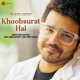Khoobsurat Hai Single