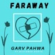 Faraway feat Divyansh Gupta Single