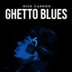 Ghetto Blues Single