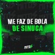 Me Faz De Bola De Sinuca Single