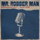 Mr Robber Man Single