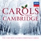 Carols From Cambridge The Very Best Sacred Christmas Carols
