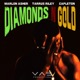 Diamonds and Gold Single