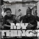 My Things feat Holla Milez Single