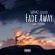 Fade Away feat Jseyana Illicit Single