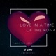 Love In a Time of the Rona EP
