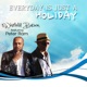 Everyday Is Just a Holiday feat Peter Ram Single