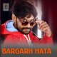 Bargarh Hata Single