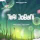 Teri Jobani Single