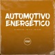 AUTOMOTIVO ENERGÉTICO feat Prime Funk Single