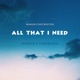 All That I Need Single