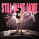 Still Want More Single