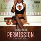 Permission feat A B Always Bringinit Single