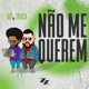 Não me querem Single