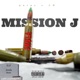 Mission J feat Ice Ld Single