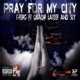 Pray for My City feat Quair Lateef Sly Single