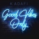Good Vibes Only Single