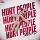 Hurt People Hurt People Single