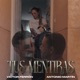 Tus Mentiras Single