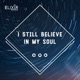 I Still Believe In My Soul Single