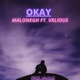 Okay feat Vxlious Single