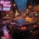 MAJOR WAY Single