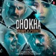 Dhokha Round D Corner Original Motion Picture Soundtrack