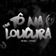 Rave Tô Na Loucura Single