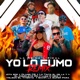 Yo lo Fumo feat Envipi La Super Para Yelson El Titerito Oliver CS Luimi D New Remix Single