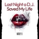 Last Night a DJ Saved My Life Single