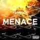 Menace Single