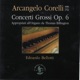 Arcangelo Corelli Concerti grossi Op 6 Appropriati all organo da Thomas Billington