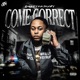 Come Correct Single