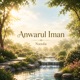 Anwarul Iman Single
