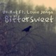 Bittersweet feat Louie Jenga Single