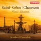 Saint Saëns Chausson Piano Quartets