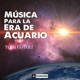 Música para la Era de Acuario