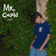 Mr Cupid Single