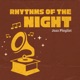 Rhythms of the Night Morning Vibes