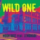 Wild One feat Lemonade Single