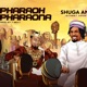 Pharoh Pharaona Single
