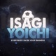 Isagi Rap Everybody Raise Your Banners feat Jixplosion Single