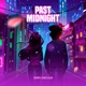 Past Midnight Single
