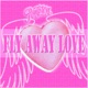 Fly Away Love Single