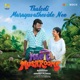 Thalodi Marayuvathevide Nee From Magic Mushrooms Single