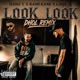Look Look Dhol Remix Single